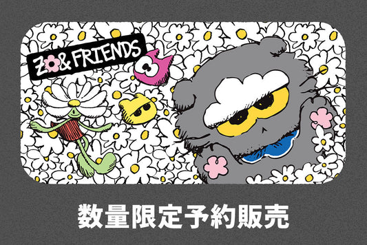 [数量限定予約販売]ZO&FRIENDS